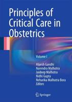 Principles of Critical Care in Obstetrics. Volume 1