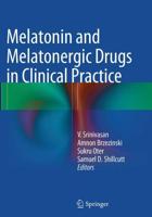 Melatonin and Melatonergic Drugs in Clinical Practice