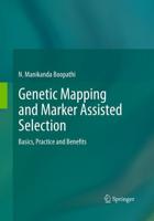 Genetic Mapping and Marker Assisted Selection : Basics, Practice and Benefits