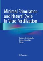 Minimal Stimulation and Natural Cycle In Vitro Fertilization