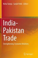 India-Pakistan Trade : Strengthening Economic Relations