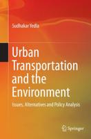 Urban Transportation and the Environment : Issues, Alternatives and Policy Analysis