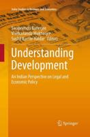 Understanding Development : An Indian Perspective on Legal and Economic Policy