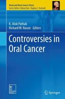 Controversies in Oral Cancer