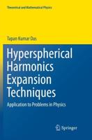 Hyperspherical Harmonics Expansion Techniques : Application to Problems in Physics