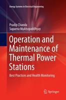 Operation and Maintenance of Thermal Power Stations : Best Practices and Health Monitoring