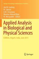 Applied Analysis in Biological and Physical Sciences : ICMBAA, Aligarh, India, June 2015