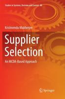 Supplier Selection : An MCDA-Based Approach