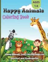 Happy Animals Coloring Book: Fun and Adorable Coloring Pages for Toddlers, Preschoolers, Boys &amp; Girls Ages 3 - 8&nbsp;