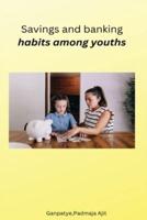 Savings and Banking Habits Among Youths