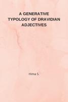 A Generative Typology of Dravidian Adjectives