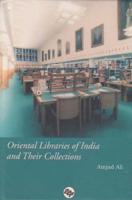 Oriental Libraries of India and Their Collections