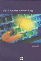 Digital Libraries in the Making