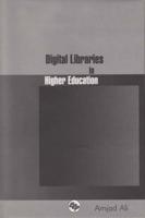 Digital Libraries in Higher Education