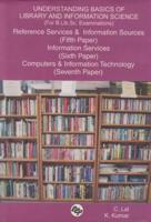 Understanding Basics of Library and Information Science (For B.Lib.Sc. Examinations)