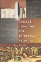 Digital Libraries and Information Networks