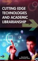 Cutting Edge Technologies and Academic Librarianship