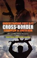 Understanding Post 9/11 Cross-Border Terrorism in South Asia