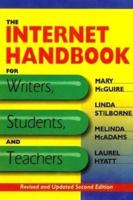 The Internet Hand Book for Writers, Students and Teachers