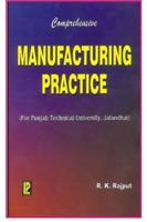 Comprehensive Manufacturing Practice
