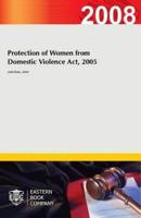 Protection of Women from Domestic Violence Act, 2005 (With Rules, 2006)