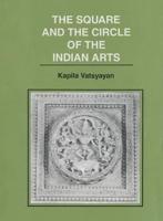 The Square and the Circle of the Indian Arts