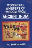 Wondrous Whispers of Wisdom of Ancient India
