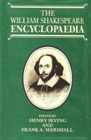 The William Shakespeare Encyclopaedia