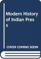 Modern History of Indian Press