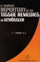 A Complete Repertory of the Tissue Remedies of Schüssler
