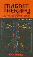 Magnet Therapy and Acupuncture