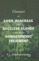 Diseases of Liver, Pancreas & Ductless Glands With Their Homoeopathic Treatment