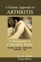 A Holistic Approach to Arthritis and Management of Chronic Pain