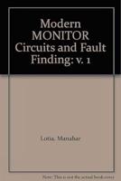 Modern MONITOR Circuits and Fault Finding: V. 1