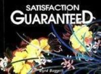 Satisfaction Guaranteed