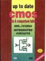 Up-To-Date Cmos 4000 Data and Comparison Tables 4000...74162244 Integrated Circuits