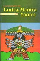 Glossary of Tantra, Mantra and Yantra