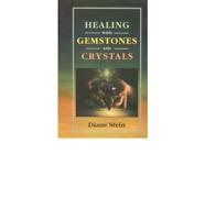 Healing With Gemstones and Crystals