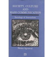 Society, Culture and Mass Communication