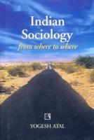 Indian Sociology from Where to Where