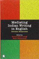 Mediating Indian Writing in English