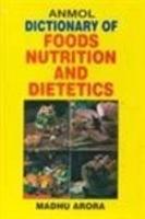 Anmol Dictionary of Foods, Nutrition and Dietics