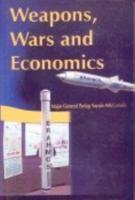 Weapons, Wars and Economics