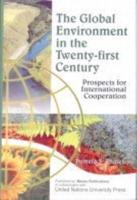 The Global Environment in the Twenty First Century