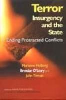 Terror Insurgency and the State Ending Protracted Conflicts