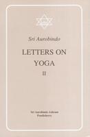 Letter on Yoga Vol. II