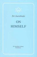 Sri Aurobindo on Himself