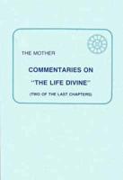 Commentaries on 'The Life Divine'