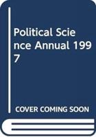 Political Science Annual 1997