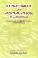 Karnabharam and Madhyama-Vyayoga